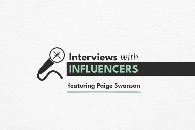 Interviews with influencers HG paige swanson 02